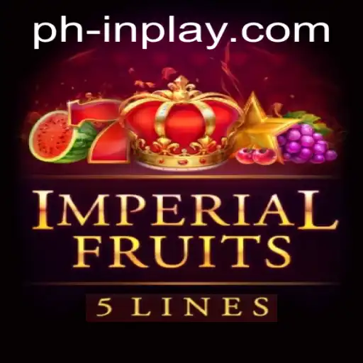 Imperial Fruits 5: A Fresh Exploration of Classic Gaming with PHINPLAY