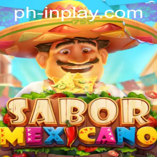 Discover the Flavors of SaborMexicano with PHINPLAY